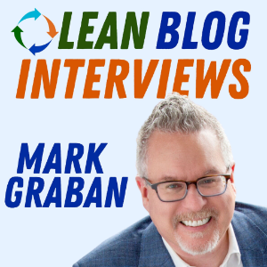 Lean Blog Interviews - Healthcare, Manufacturing, Business, and Leadership-logo