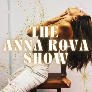 The Anna Rova Show