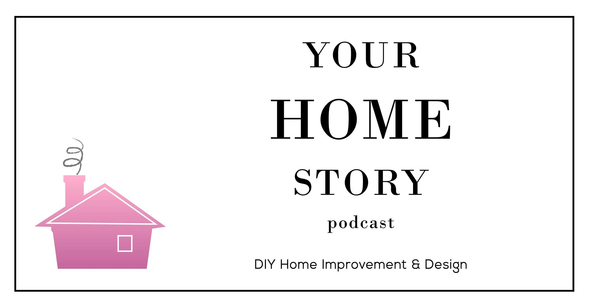 Your Home Story