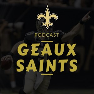 Geaux Saints Podcast 112: Saints @ Titans – Semana 16
