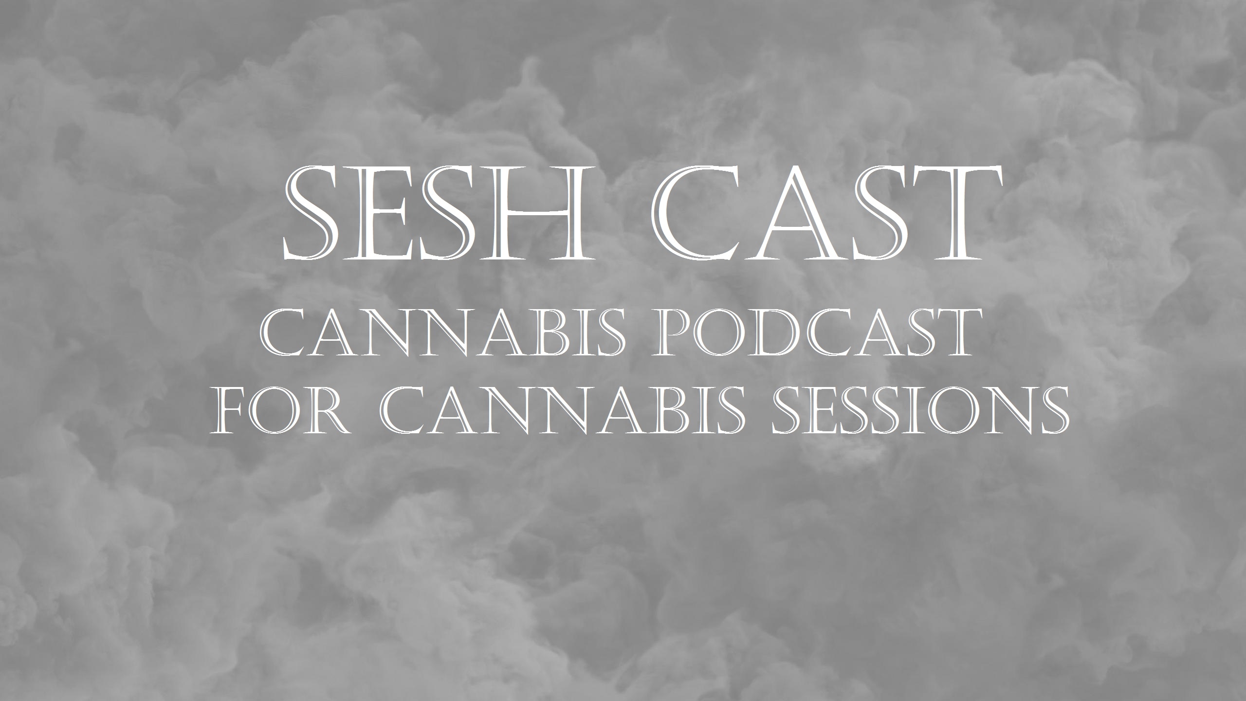 Sesh Cast
