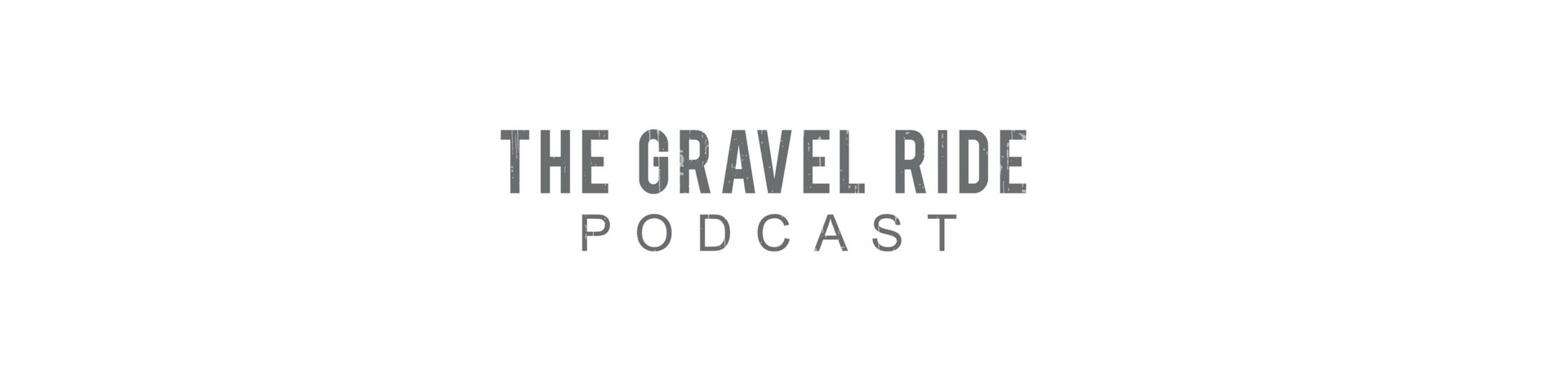 The Gravel Ride. A cycling podcast