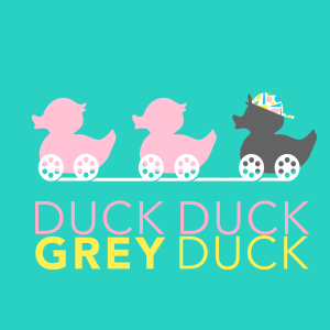 Duck Duck Grey Duck