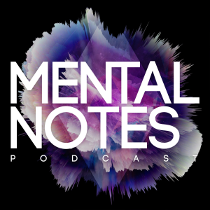 Mental Notes Podcast