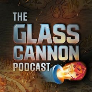 The Glass Cannon Podcast-logo