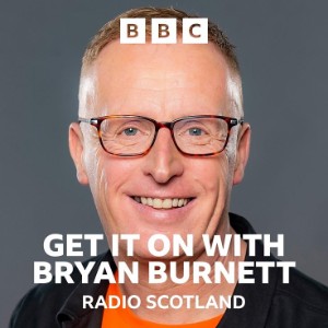 Get it On with Bryan Burnett