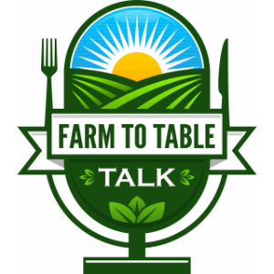 Farm To Table Talk