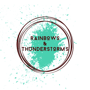 Rainbows and Thunderstorms