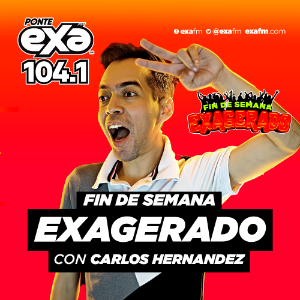 Fin De Semana Exagerado