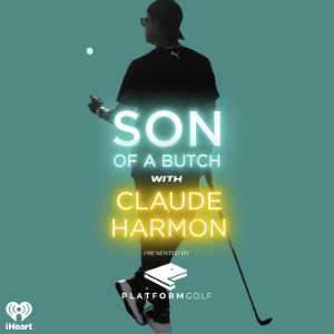 Son of a Butch with Claude Harmon