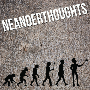 Neanderthoughts