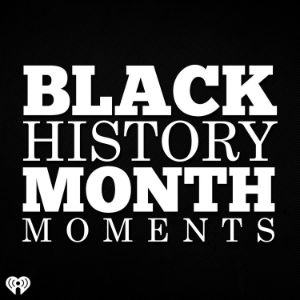 Black History Month Moments
