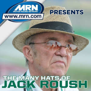 The Many Hats of Jack Roush