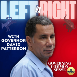 The Left vs The Right with Governor Paterson and Curtis Sliwa | 08-09-25