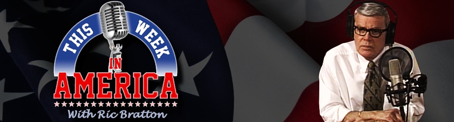 This Week in America with Ric Bratton