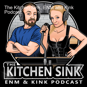 The Kitchen Sink, ENM and Kink Podcast-logo