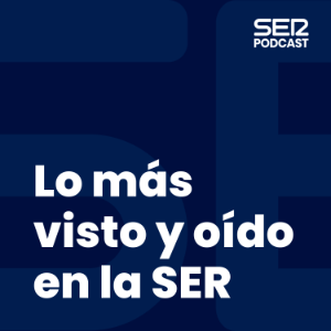 Lo mas visto y oido en la SER-logo