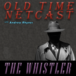 The Whistler | OTNetcast.com
