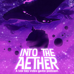Into the Aether - A Low Key Video Game Podcast-logo