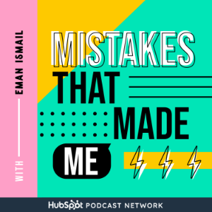 Mistakes That Made Me
