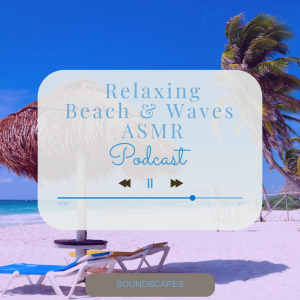 Relaxing Beach and Waves ASMR Soundscape Podcast-logo