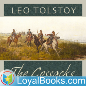 The Cossacks by Leo Tolstoy