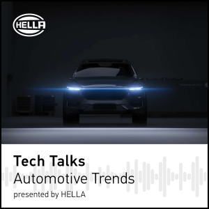 Tech Talks: Automotive Trends Presented by HELLA