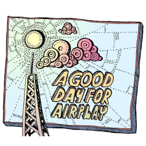 A Good Day For Airplay
