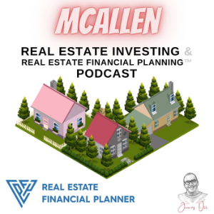 McAllen Real Estate Investing & Real Estate Financial Planning™ Podcast-logo