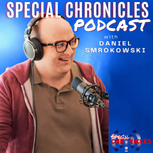 Special Chronicles Podcast