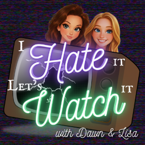 I Hate It, Let’s Watch It-logo