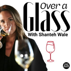 Over A Glass with Shanteh Wale, a wine & drinks podcast-logo