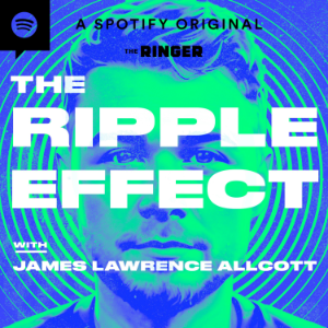 The Ripple Effect with James Lawrence Allcott