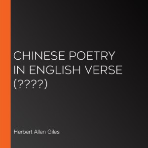 Chinese Poetry in English Verse (????)