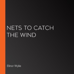 Nets to Catch the Wind