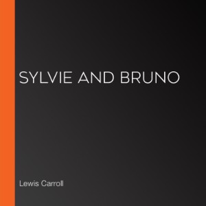Sylvie and Bruno