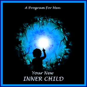 Your New Inner Child For Men
