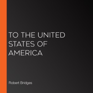 To the United States of America