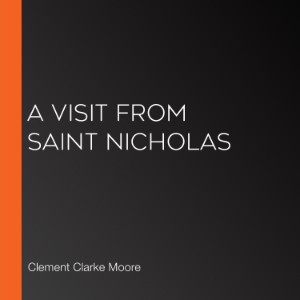A Visit From Saint Nicholas