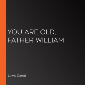 You are Old, Father William-logo