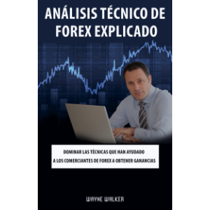 Análisis Técnico de Forex Explicado