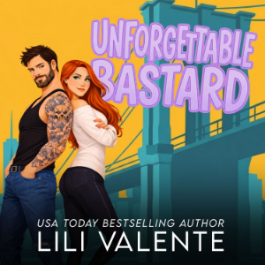 Unforgettable Bastard