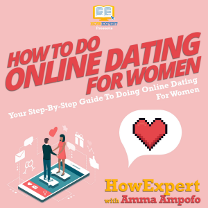 How To Do Online Dating For Women