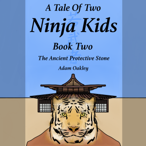 A Tale Of Two Ninja Kids - Book 2 - The Ancient Protective Stone