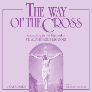 The Way of the Cross: According to the Method of St. Alphonsus Liguori