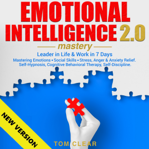 EMOTIONAL INTELLIGENCE 2.0  Mastery. Leader in Life & Work in 7 Days.