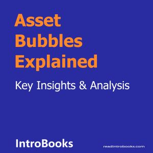 Asset Bubbles Explained
