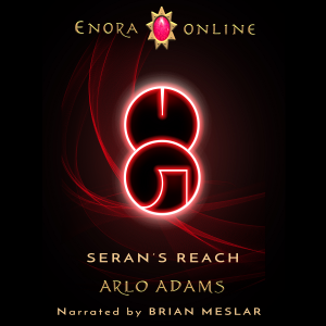 Seran's Reach: A LitRPG Fantasy Adventure
