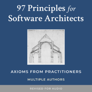97 Principles for Software Architects
