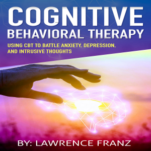 Cognitive Behavioral Therapy